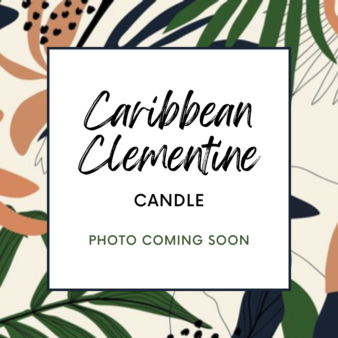 Caribbean Clementine candle, photo coming soon